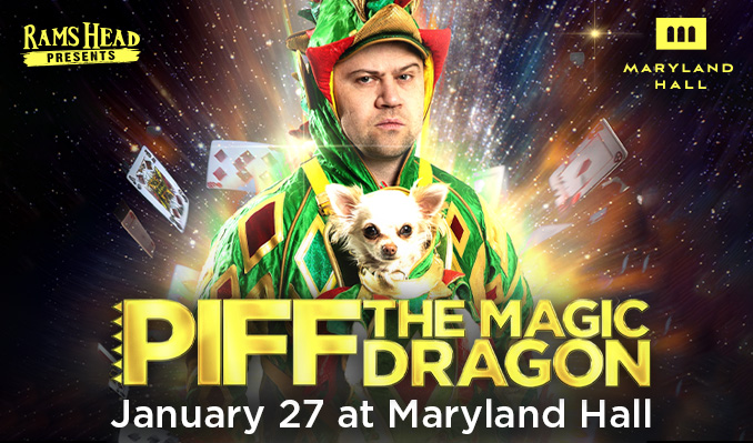 Piff the Magic Dragon at Maryland Hall